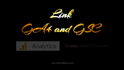 How to Link Your Google Analytics 4 (GA4)  and Search Console (GSC) Accounts