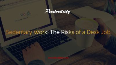 Sedentary Work: The Risks of a Desk Job